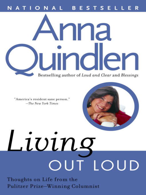 Title details for Living Out Loud by Anna Quindlen - Wait list